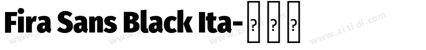 Fira Sans Black Ita字体转换